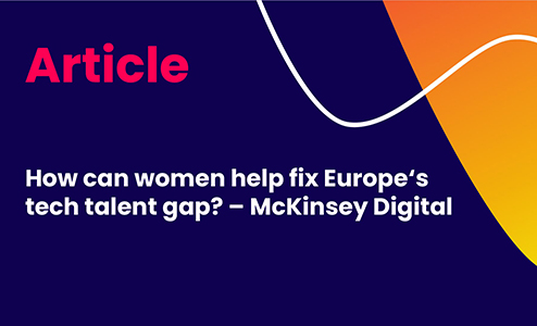 How can women help fix Europe‘s tech talent gap? – McKinsey Digital