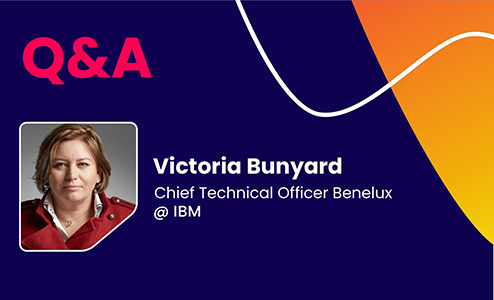 Q&A with Victoria Bunyard, Chief Technical Officer Benelux @ IBM