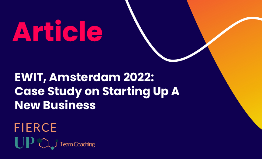 European Women in Tech, Amsterdam 2022: Case Study on Starting Up A New Business